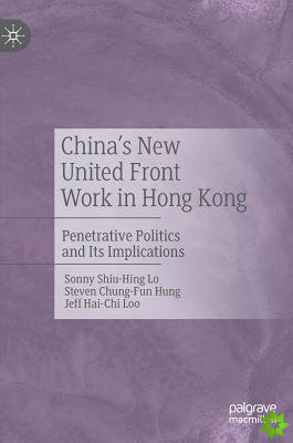 China's New United Front Work in Hong Kong