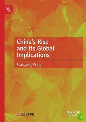 Chinas Rise and Its Global Implications