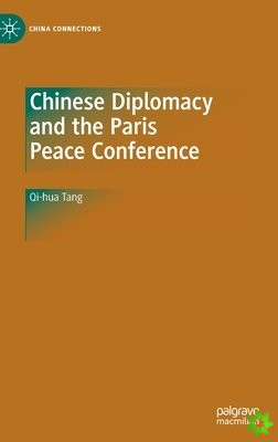 Chinese Diplomacy and the Paris Peace Conference