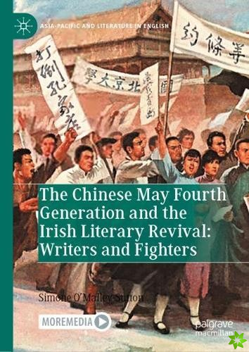 Chinese May Fourth Generation and the Irish Literary Revival: Writers and Fighters