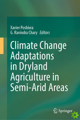 Climate Change Adaptations in Dryland Agriculture in Semi-Arid Areas
