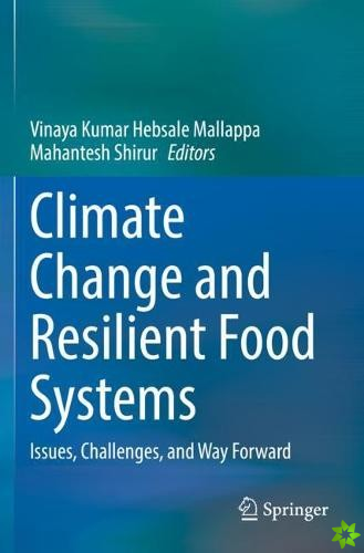 Climate Change and Resilient Food Systems