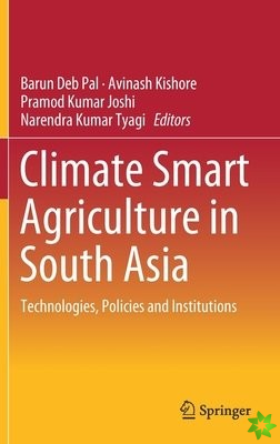 Climate Smart Agriculture in South Asia