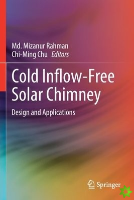 Cold Inflow-Free Solar Chimney