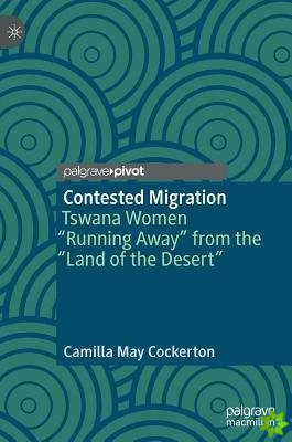 Contested Migration