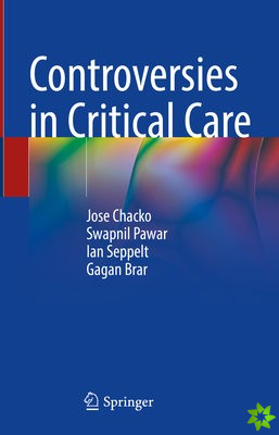Controversies in Critical Care
