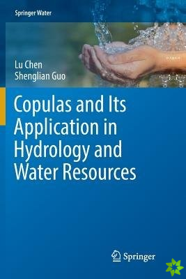Copulas and Its Application in Hydrology and Water Resources
