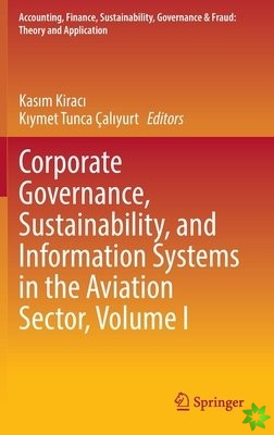 Corporate Governance, Sustainability, and Information Systems in the Aviation Sector, Volume I