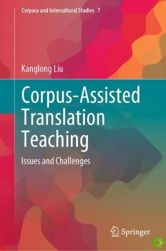 Corpus-Assisted Translation Teaching