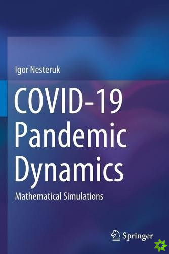 COVID-19 Pandemic Dynamics