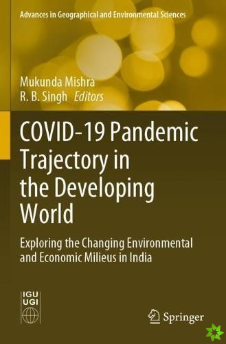 COVID-19 Pandemic Trajectory in the Developing World
