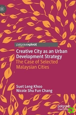 Creative City as an Urban Development Strategy