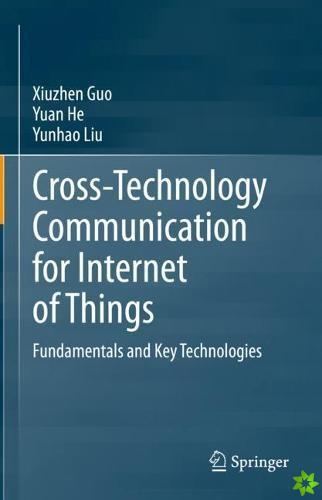 Cross-Technology Communication for Internet of Things