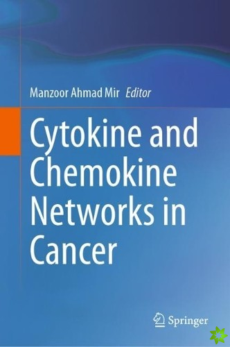 Cytokine and Chemokine Networks in Cancer