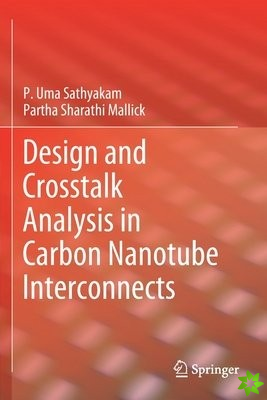Design and Crosstalk Analysis in Carbon Nanotube Interconnects