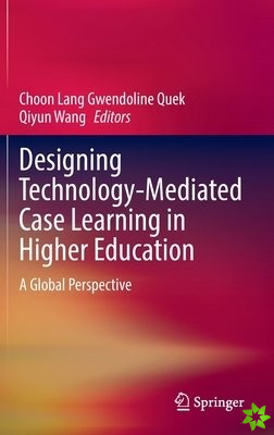 Designing Technology-Mediated Case Learning in Higher Education