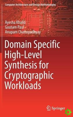 Domain Specific High-Level Synthesis for Cryptographic Workloads