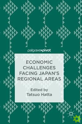 Economic Challenges Facing Japan's Regional Areas
