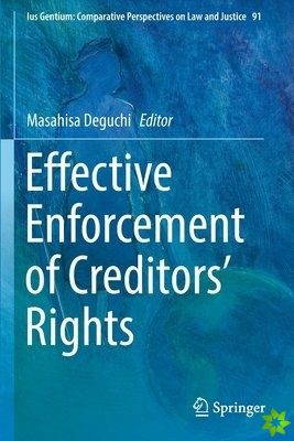 Effective Enforcement of Creditors Rights
