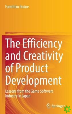 Efficiency and Creativity of Product Development