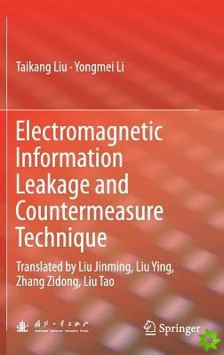 Electromagnetic Information Leakage and Countermeasure Technique