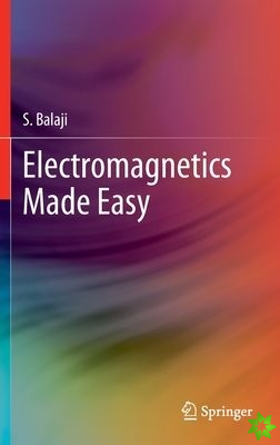 Electromagnetics Made Easy
