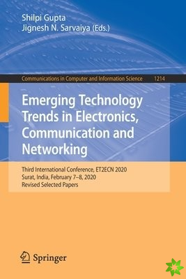 Emerging Technology Trends in Electronics, Communication and Networking