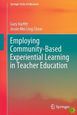 Employing Community-Based Experiential Learning in Teacher Education