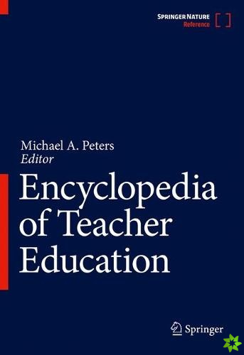 Encyclopedia of Teacher Education