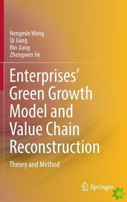 Enterprises Green Growth Model and Value Chain Reconstruction