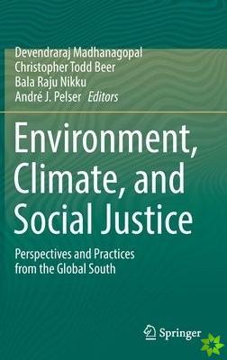 Environment, Climate, and Social Justice