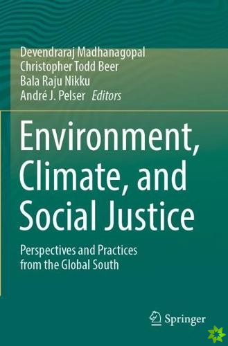Environment, Climate, and Social Justice