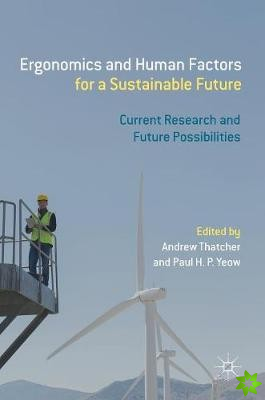 Ergonomics and Human Factors for a Sustainable Future