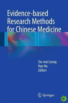 Evidence-based Research Methods for Chinese Medicine