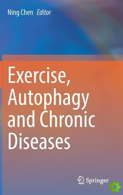 Exercise, Autophagy and Chronic Diseases
