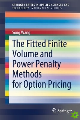 Fitted Finite Volume and Power Penalty Methods for Option Pricing