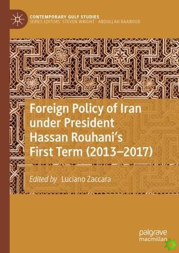 Foreign Policy of Iran under President Hassan Rouhani's First Term (2013-2017)