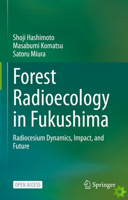 Forest Radioecology in Fukushima