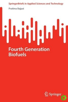Fourth Generation Biofuels