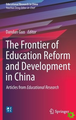 Frontier of Education Reform and Development in China