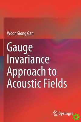 Gauge Invariance Approach to Acoustic Fields