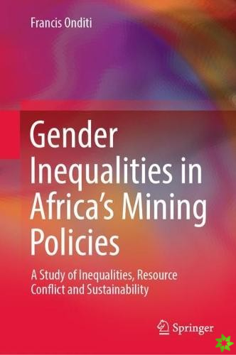 Gender Inequalities in Africas Mining Policies