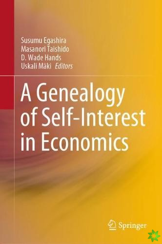 Genealogy of Self-Interest in Economics