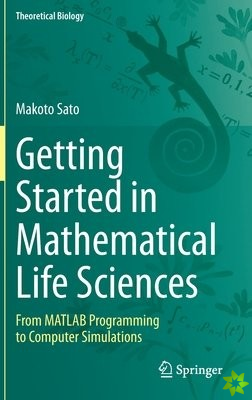 Getting Started in Mathematical Life Sciences