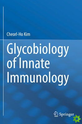 Glycobiology of Innate Immunology