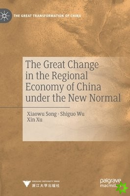 Great Change in the Regional Economy of China under the New Normal