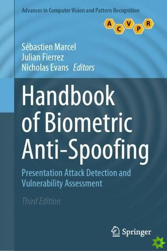 Handbook of Biometric Anti-Spoofing