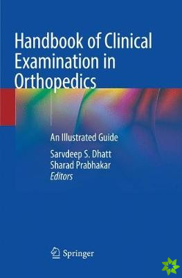 Handbook of Clinical Examination in Orthopedics