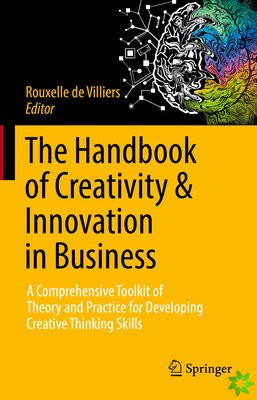 Handbook of Creativity & Innovation in Business