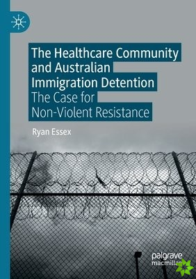 Healthcare Community and Australian Immigration Detention